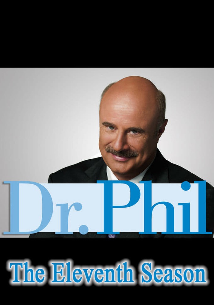 Dr. Phil Season 11 watch full episodes streaming online